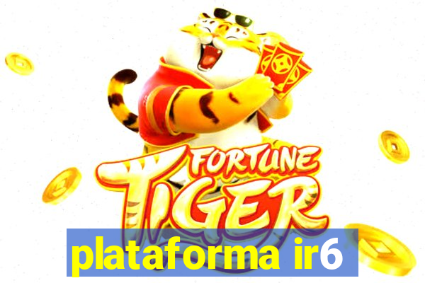 plataforma ir6